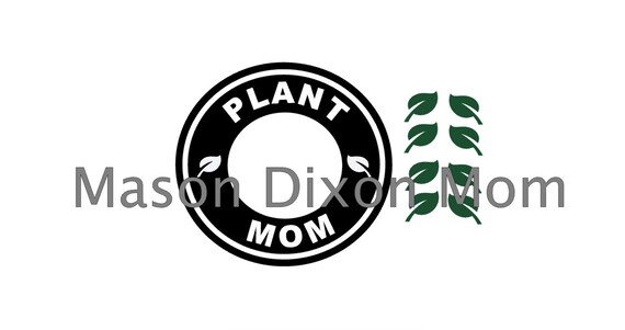 Free Free Plant Mama Svg 523 SVG PNG EPS DXF File