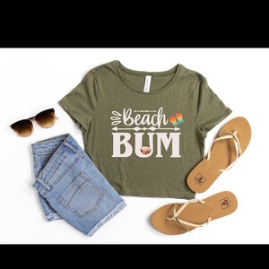 Beach Bum, Beach lover Tshirt, Beach Crop Top, Gift for Beach Lover, Retirement Gift, Summer Tshirt, Gift for Beach Lover, Sunshine Tee