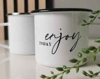 Emailletasse mit Spruch "Enjoy Today" - Geschenkidee für Freundin, Einzug, Lehrer