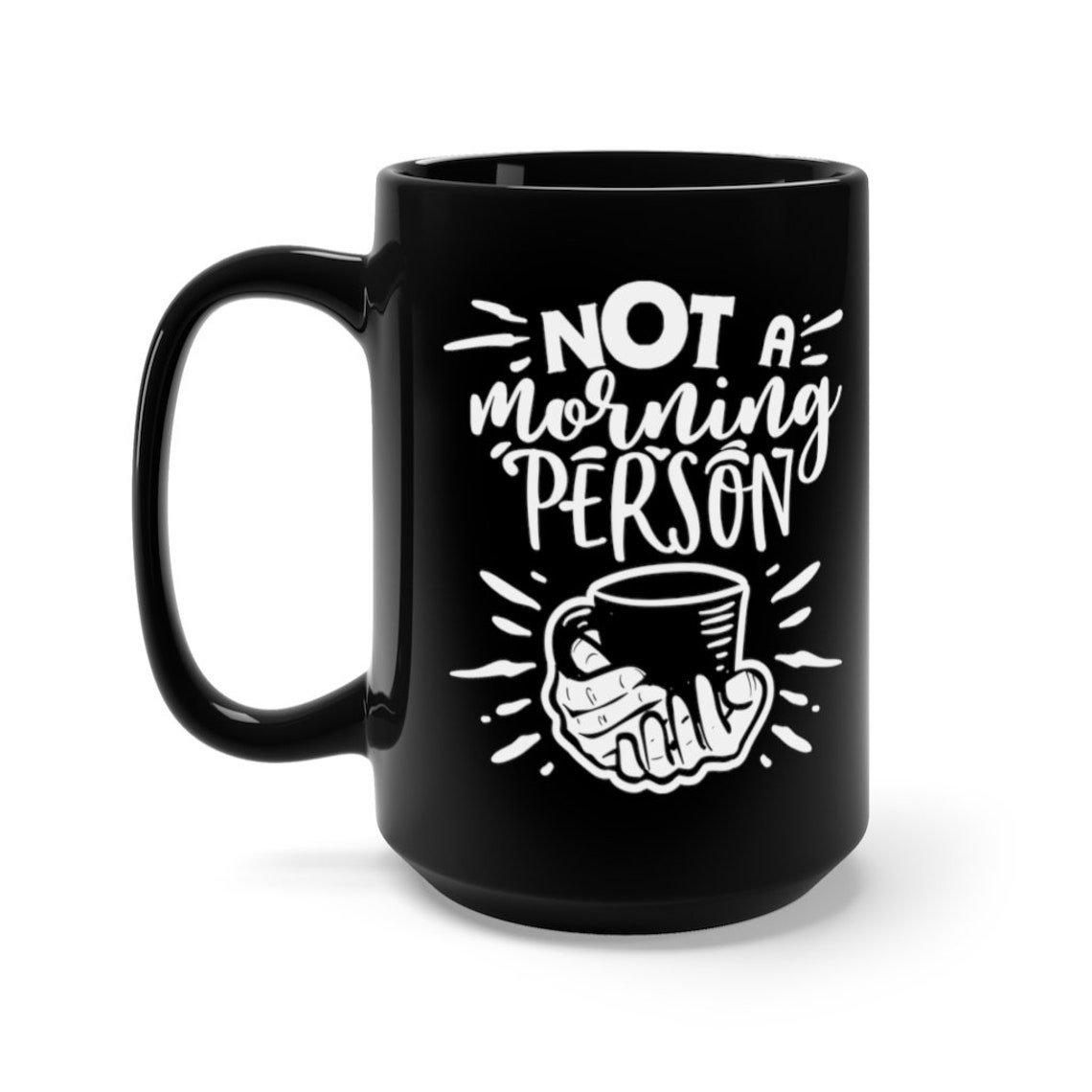 Not A Morning Person Funny Mug Black | Etsy
Not A Morning Person Funny