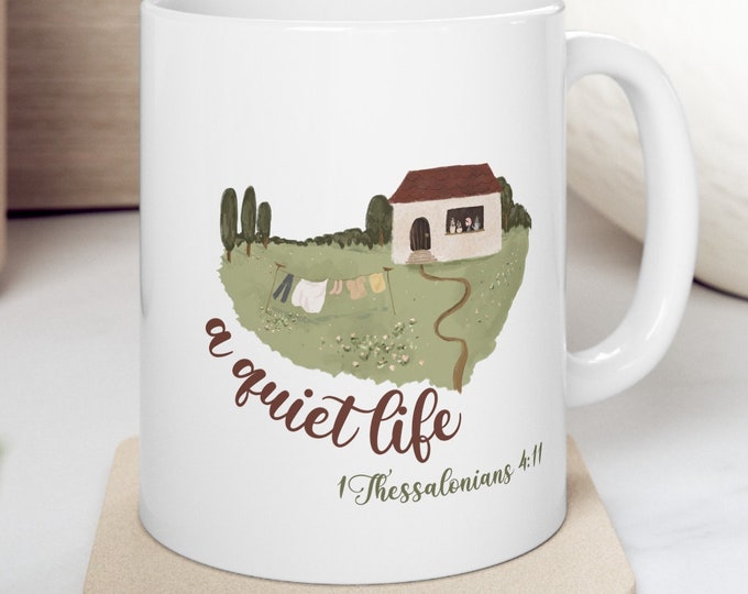 Featured listing image: Christian Mugs/Christianity Mugs/ A Quiet Life/1 Thessalonians 4:11/Christian Mug/Bible Scripture Mug/Mug Christianity/Christian Gifts