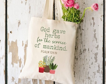 Gott gab Kräuter für den Dienst der Menschheit, Baumwollleinwand-Einkaufstasche, christliches Leben, christliche Totes, Bibel-Vers-Tasche, Psalm 104: 14