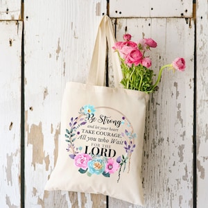 Christian Tote Bag, Psalm 31:24, Scripture Tote Bag, Bible Study Tote, Church Bag, Christian Gift, Psalms Tote Bag, Floral Wreath Tote