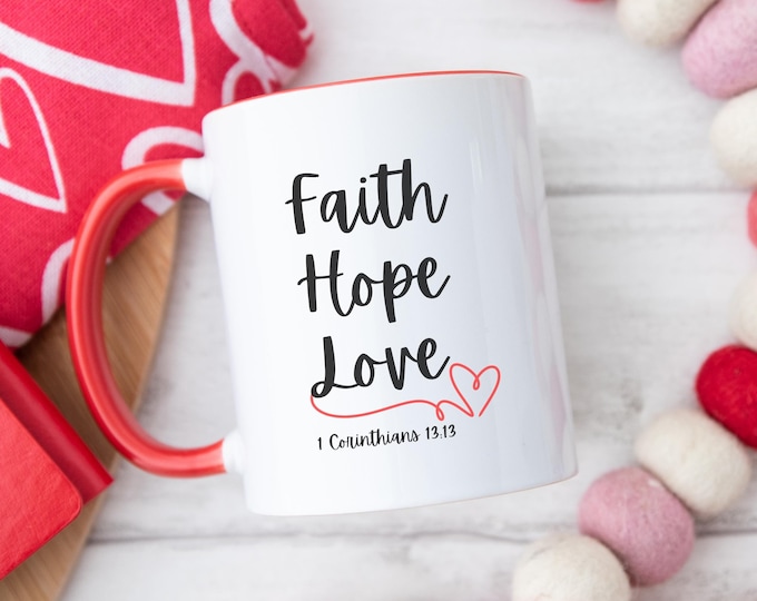 Featured listing image: Christian Coffee Mug 11 oz Faith Hope Love 1 Corinthians 13 Bible Verse Mug Christian Gifts Valentine's Day Mug