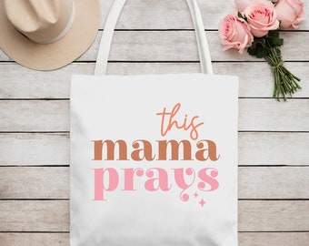 Diese Mama Prays Tragetasche, Geschenk zum Muttertag