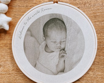 Baby Photo Embroidery Hoop 7x7", Welcome To The World Quote, New Baby Photo Gift, Nursery Wall Decor, Personalised Baby Embroidery Art