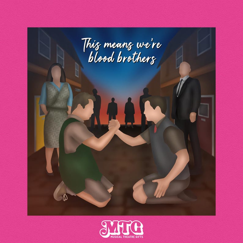 Blood Brothers the musical theatre Print - idea gift