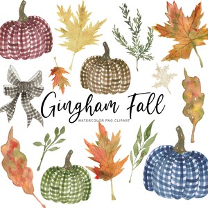 May include: Watercolor clipart featuring gingham pumpkins, fall leaves, and a gingham bow. The text "Gingham Fall" is written in a script font. Watercolor PNG clipart.