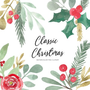 Classic Christmas Watercolor Clipart - Christmas Greenery PNG Transparent - Christmas Printable Clipart Download - Personal Commercial Use