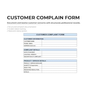 May include: A Customer Complain Form with the title at the top. The form includes sections for customer information, complaint details, and product/service details. The form is designed to document and resolve customer concerns.