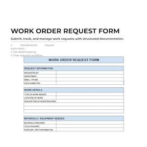 May include: A white work order request form with blue headers and text. The form includes sections for request information, work details, and materials/equipment needed. The title "WORK ORDER REQUEST FORM" is at the top.