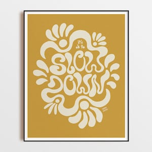 It’s OK to Slow Down Art Print – Hand-Drawn Motivational Poster – Mid-Century Modern Wall Art, Groovy Retro Typography Print Mustard Yellow