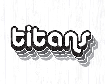 Titans svg Team Mascot, School Spirit Wear png, Titan Pride Artwork, Sports Fan Support Shirt, Digital Download, Trendy Cut File dxf eps