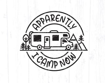 Class C RV svg, Apparently I Camp Now, Funny Camping Design, Caravan Clipart, Campervan Adventure Life, Ornament Cut File, Jensey png eps
