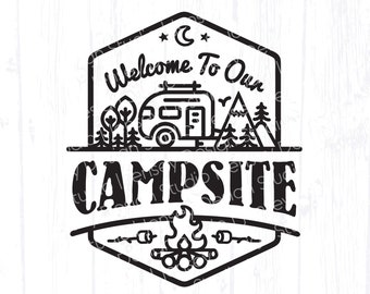 Welcome to our Campsite svg, Happy Camper sign decor, RV Camping bucket svg, Travel Trailer Accessories, camp site flag png for Cricut gifts