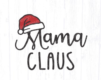 Mama Claus svg, Funny Santa Clause Mom Shirt png, First Christmas Quote Clipart, Mommy Holiday Pajamas Image, Cut File Download for Cricut