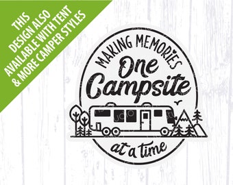 Class A RV Motorhome svg, Making Memories One Campsite at a Time, Camper Sign Design, Motor Home Bus, Family Vacation Camp Bucket png Cricut