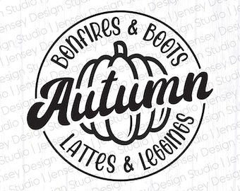 Fall Shirt svg, Autumn Things Clipart, Bonfires Boots Lattes Leggings, Quotes & Sayings, Hello Fall Decor png, Fall Tumbler, Autumn Season