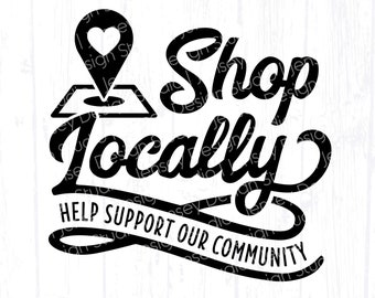 Shop Locally svg, Support Small Business logo png, Local Boutique Shopping Bag Sticker Design, Farmers Market Sign Digital Download Clipart
