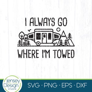Camper emergente svg, remolque de tienda, camping divertido svg, lindo diseño de camiseta emergente para RV, balde de camping png, vaya a donde se remolca la cubierta de la llanta de repuesto clipart