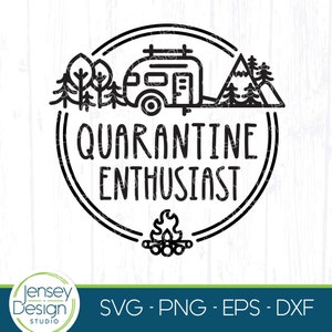 Campamento de cuarentena svg, campamento divertido svg, diseño de camiseta de campista feliz, casa rodante, distanciamiento social, archivo de cubos, png eps Cricut Maker