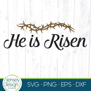 Ha resucitado svg, diseño de cita de Pascua png, refrán cristiano, clipart de fe religiosa, corona de espinas de Jesús, Dios, silueta de archivo de corte Cricut