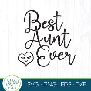 Melhor tia de todos os tempos svg, BAE, presente de tia de sobrinha/sobrinho, design de camiseta de vida de tia, anúncio de gravidez de irmã, download digital de arquivo de corte