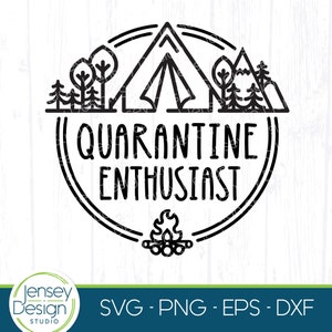 Campamento divertido en cuarentena svg, campamento de carpa svg, diseño de camiseta de campista feliz, distanciamiento social, caza, senderismo, aire libre png eps Cricut Maker