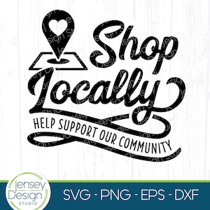 Compre localmente svg, logotipo de suporte a pequenas empresas png, design de adesivo para sacola de compras de boutique local, download digital de sinal de mercado de fazendeiros clipart