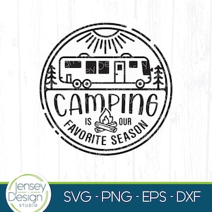 Motorhome Classe A RV svg, Camping é nossa estação favorita svg, Design de placa de campista, Ônibus de motorhome fofo, Balde de acampamento de férias png para Cricut