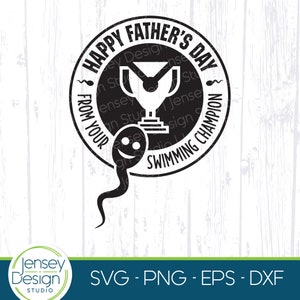 Cartão engraçado de feliz dia dos pais SVG, design de esperma do campeão de natação do pai, Cricut, Silhouette, Glowforge, download digital de arquivo de corte Svg Eps Png