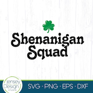 Shenanigan Squad SVG, lustige St Patricks Day Png, Gruppe März 17 Irish Clip Art Design, passende Party Cut-Datei, Cricut digitaler Download