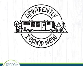 Class A Motorhome svg, Apparently I Camp Now, Funny Motorcoach Design, Camping Clipart, Adventure RV Life Ornament Cut File, Jensey png eps