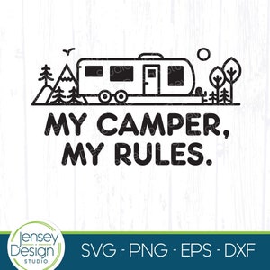 Divertido camping svg, caravana de viaje png, diseño de camiseta My Camper My Rules para hombre y mujer, gráfico de remolque de juguete para tirar detrás, Cricut Clipart eps