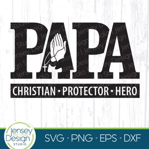 Papa religioso svg, clipart de héroe protector cristiano, diseño de camiseta con cita de pastor, dicho de abuelo espiritual, archivo de corte Cricut Eps Dxf Png