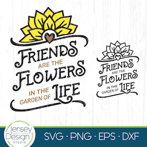 Amigas svg, Melhores amigas clipart, Citação de amizade BFF, Frase inspiradora feminina, Girassol svg, Arte de citação de jardim, Arquivo de corte Cricut
