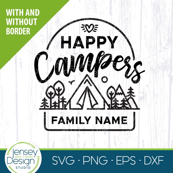 Camping Tent svg, Happy Campers svg, Camp Ground Family Name sign svg, campsite bucket png, Camping Trip Design, Outdoor, Nature, Hiking