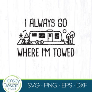 Trailer de viagem Camping svg, Sinal engraçado de campista svg, Bonito reboque de brinquedo RV svg, Puxador de para-choque Camping Bucket png, Design de capa de pneu rebocado Go Where