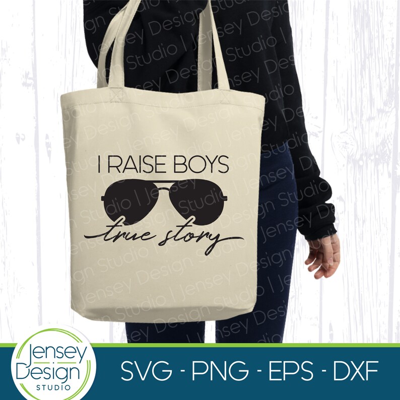 Download Mom of Boys SVG I Raise Boys True Story Mom SVG Funny Cut ...