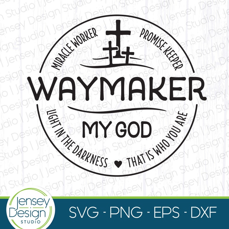 Download Free Svg Waymaker Miracle Worker God Christ Svg File For ...