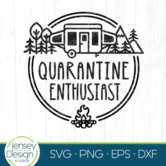 Download Camp Quarantine Svg Funny Pop Up Camping Svg Rv Life Happy Etsy