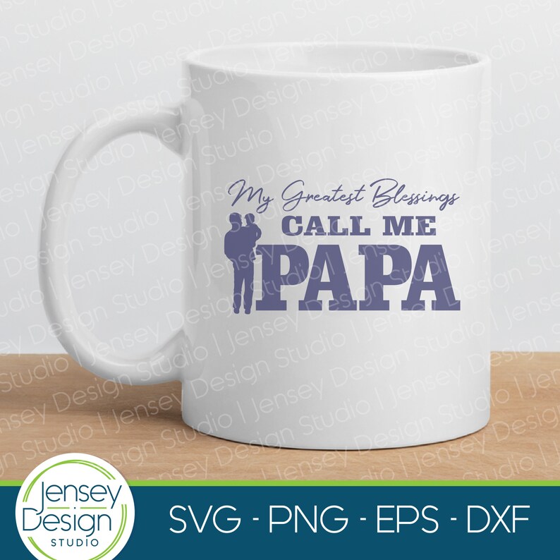 Download Papa svg My Greatest Blessings Call Me Papa svg | Etsy