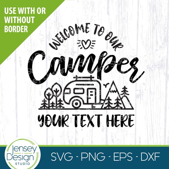 Download Camping Svg Welcome To Our Camper Sign Design Cute Travel Etsy