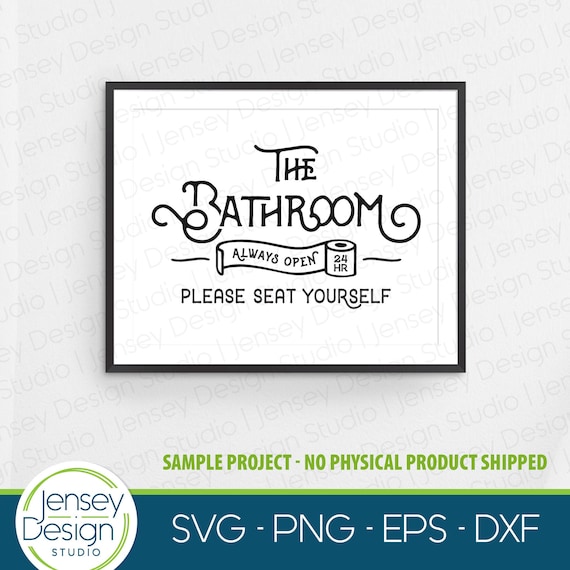 Bathroom svg, Funny Toilet Room Sign svg, Restroom Wall Art , Please Seat Yourself Picture Printable, Half Bath Decor, Instant Download