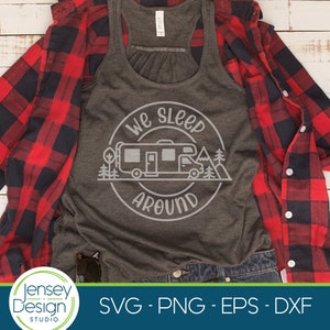 Class C Motorhome RV Camping Svg, We Sleep Around Funny Quote ...