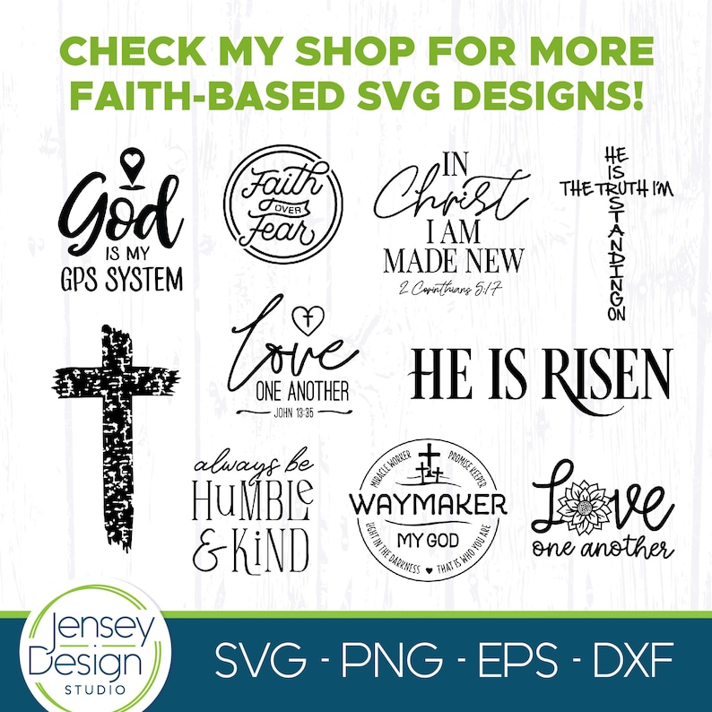 May include: A collection of faith-based SVG designs in black, featuring phrases like "God is my GPS System," "Faith Over Fear," and "He is Risen." The designs include crosses and circular graphics. The image also includes the text "Check my shop for more faith-based SVG designs!"