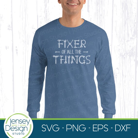 Download Funny Dad Birthday Svg Fixer Of Things Mr Fix It Handyman Etsy