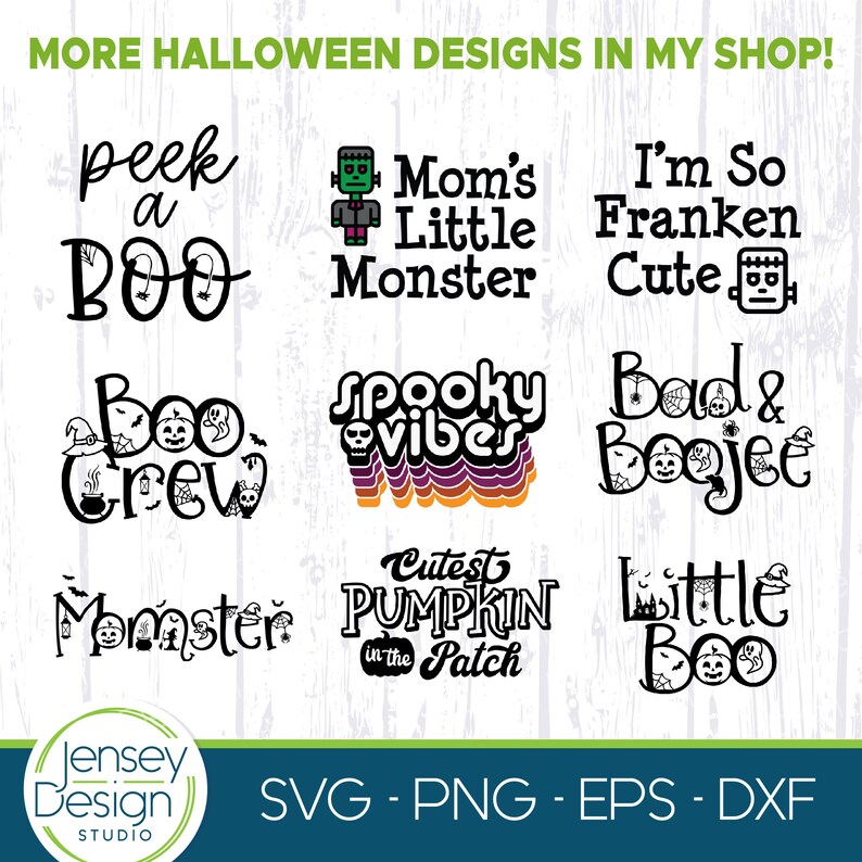 Puede incluir: Nueve dise&ntilde;os digitales de tem&aacute;tica de Halloween con texto e ilustraciones. Los dise&ntilde;os incluyen "Peek a Boo", "Mom's Little Monster", "I'm So Franken Cute", "Boo Crew", "Spooky Vibes", "Bad & Boojee", "Momster", "Cutest Pumpkin in the Patch" y "Little Boo".