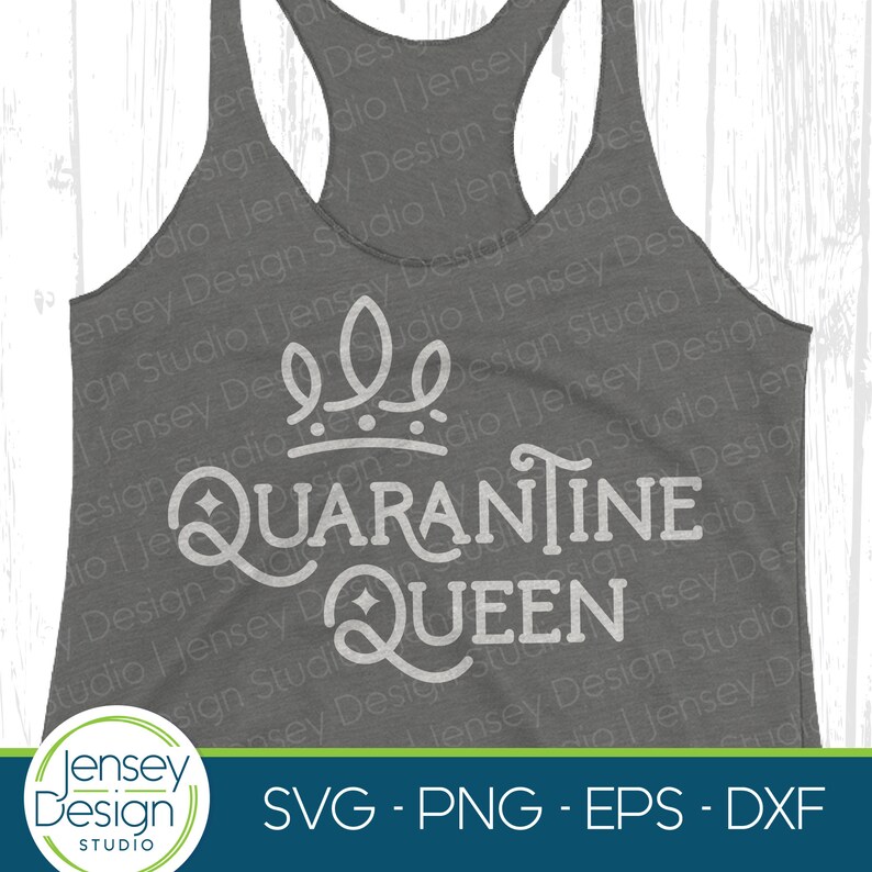 Free Free Quarantine Queen Svg 425 SVG PNG EPS DXF File