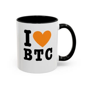 I Love BTC Coffee Mug: Bitcoin Crypto Lover Gift
